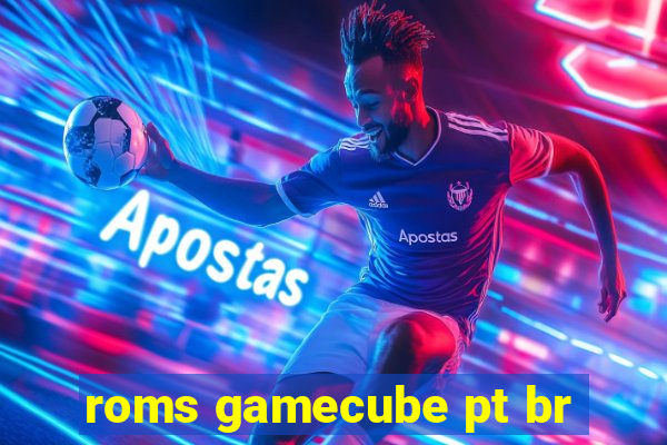 roms gamecube pt br