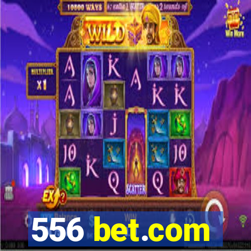 556 bet.com