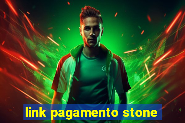 link pagamento stone