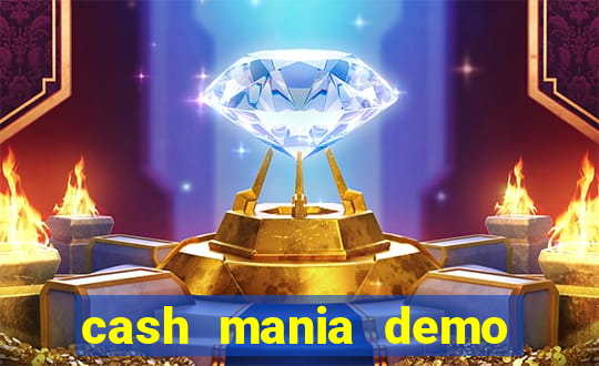 cash mania demo live bet