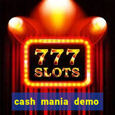 cash mania demo live bet