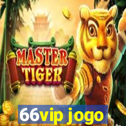 66vip jogo