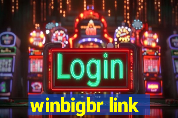 winbigbr link