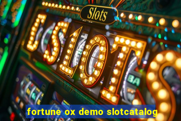 fortune ox demo slotcatalog