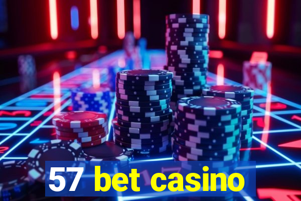 57 bet casino