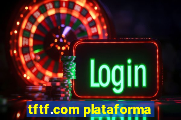 tftf.com plataforma