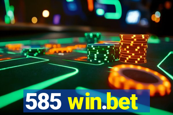 585 win.bet