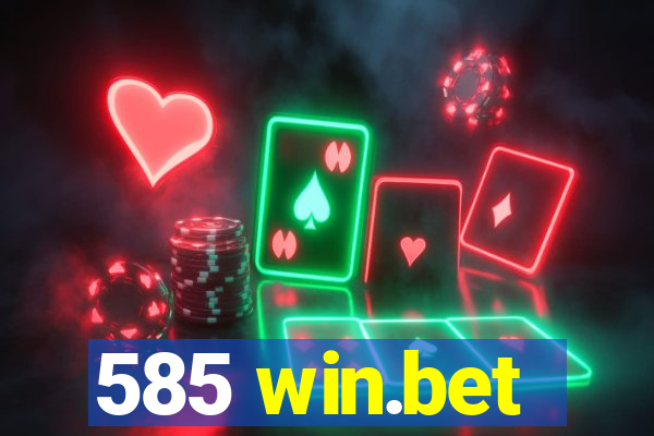 585 win.bet