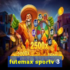 futemax sportv 3