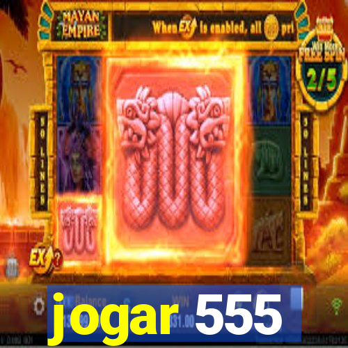 jogar 555