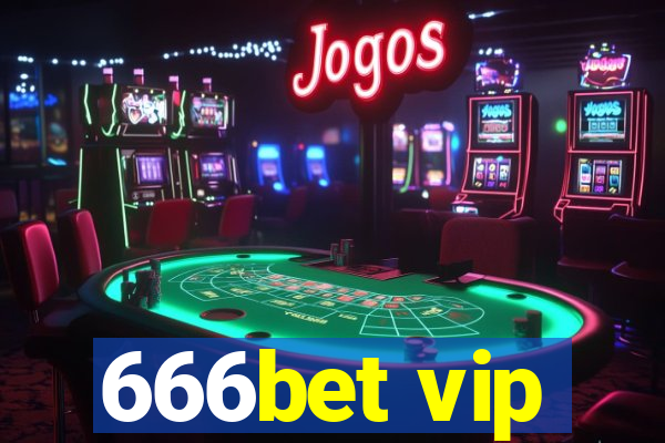 666bet vip