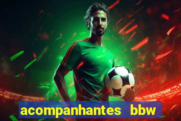 acompanhantes bbw porto alegre