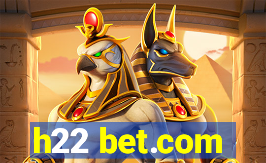 h22 bet.com