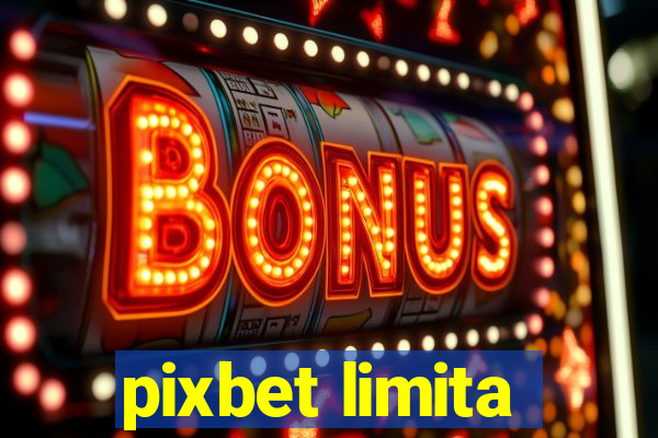 pixbet limita