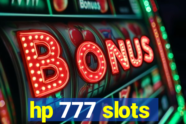 hp 777 slots