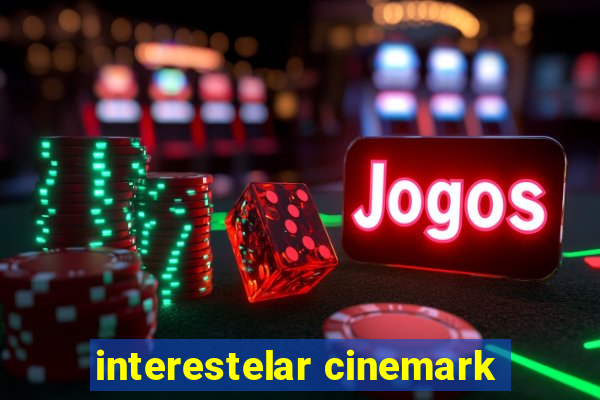 interestelar cinemark