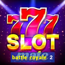 battle royale 2 filme completo dublado