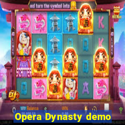 Opera Dynasty demo