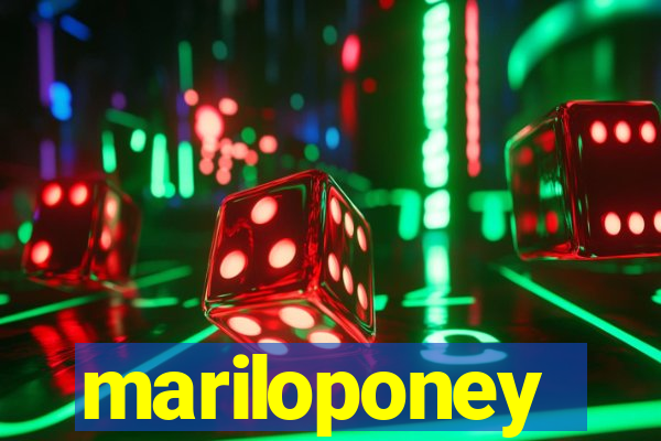 mariloponey