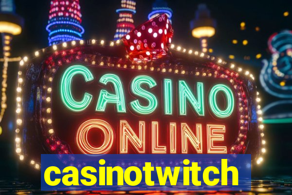 casinotwitch