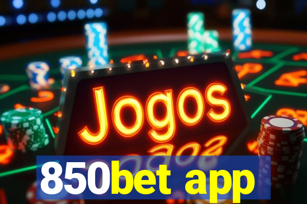 850bet app