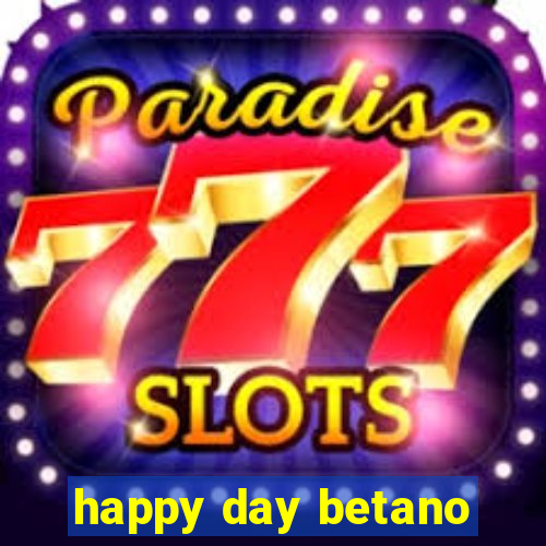 happy day betano