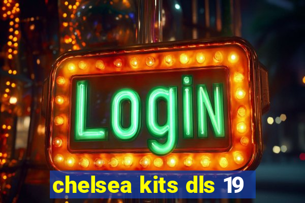 chelsea kits dls 19
