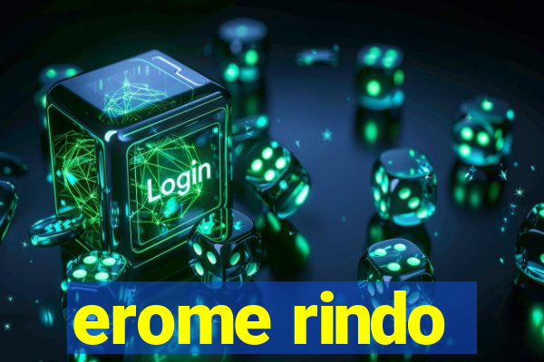 erome rindo