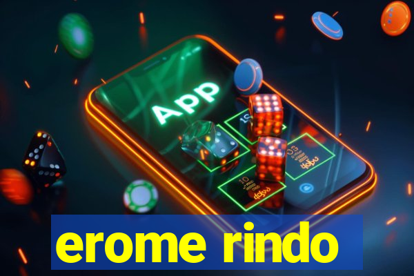 erome rindo