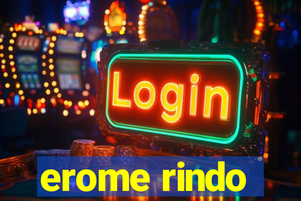 erome rindo