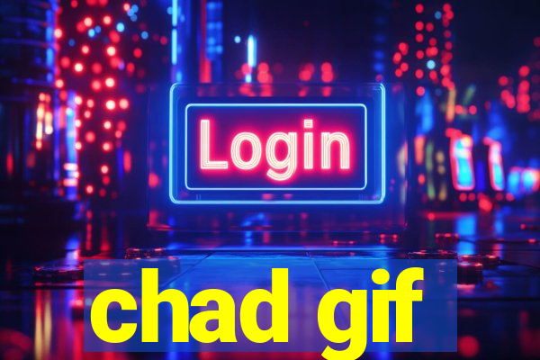 chad gif