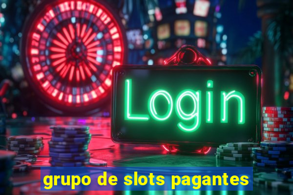 grupo de slots pagantes