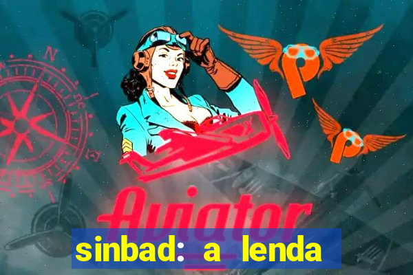 sinbad: a lenda dos sete mares dublado filme completo dublado download