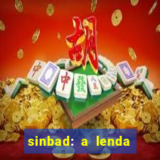 sinbad: a lenda dos sete mares dublado filme completo dublado download