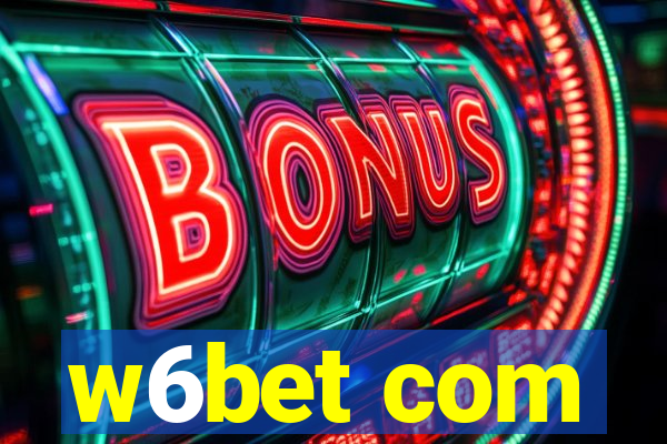 w6bet com