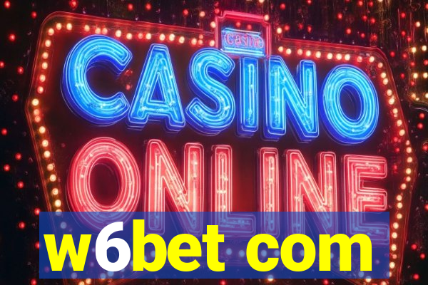 w6bet com