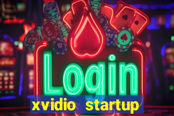 xvidio startup brasil 2024