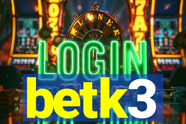 betk3