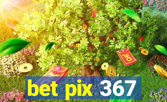 bet pix 367