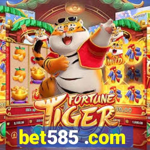 bet585 .com