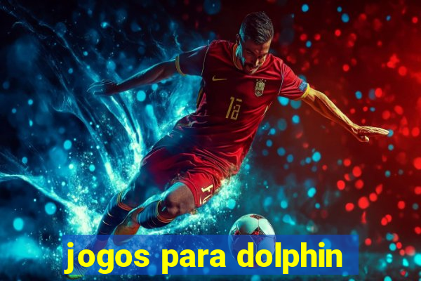 jogos para dolphin