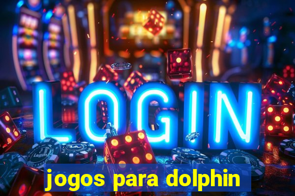 jogos para dolphin