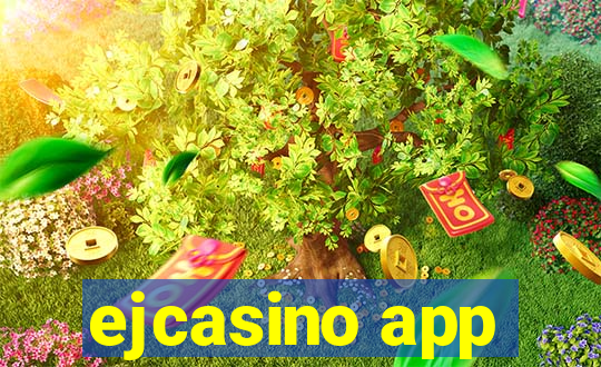 ejcasino app