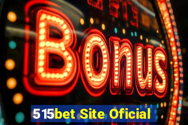 515bet Site Oficial
