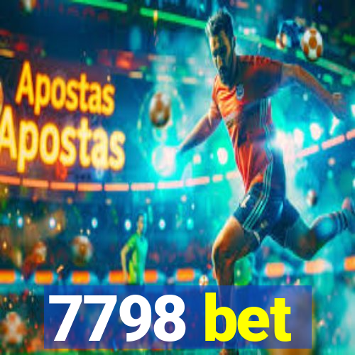 7798 bet