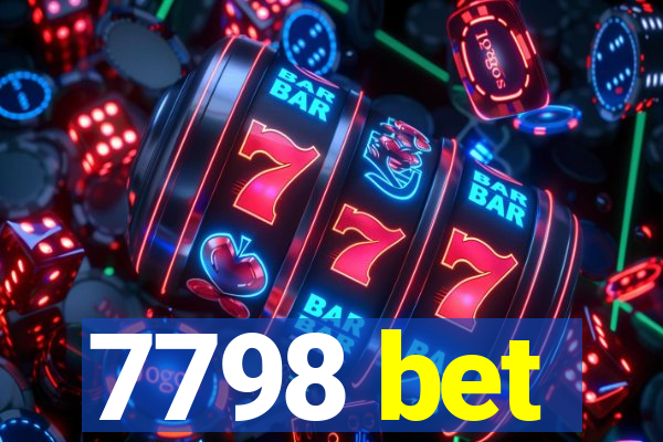 7798 bet