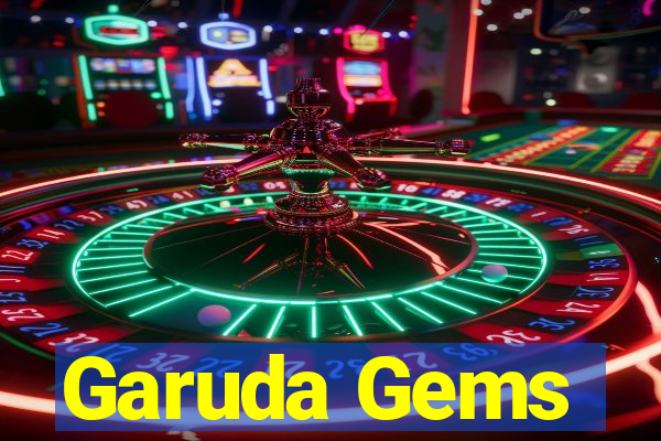 Garuda Gems