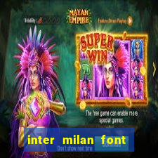 inter milan font free download