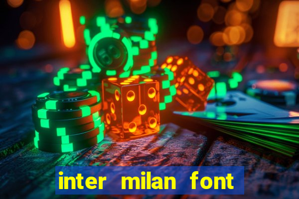 inter milan font free download