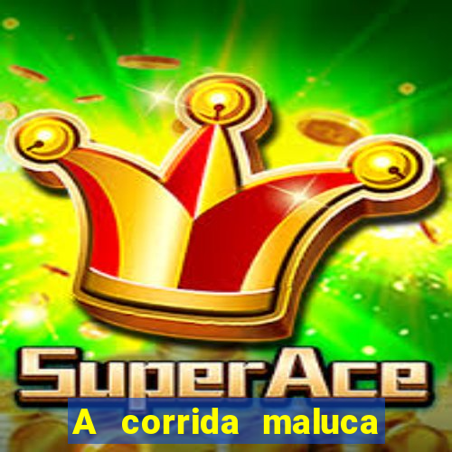 A corrida maluca filme completo dublado